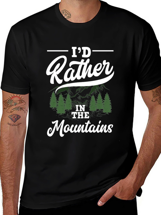 Id Rather Be In The Mountains T-Shirt