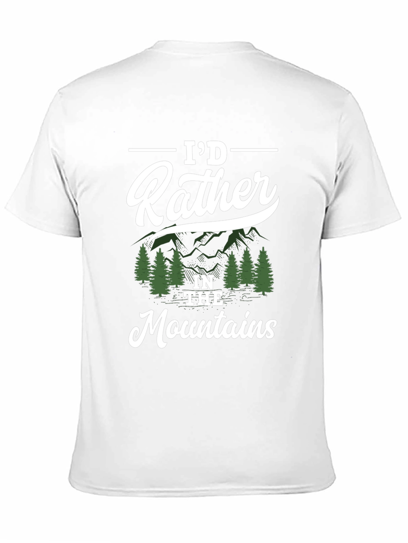 Id Rather Be In The Mountains T-Shirt