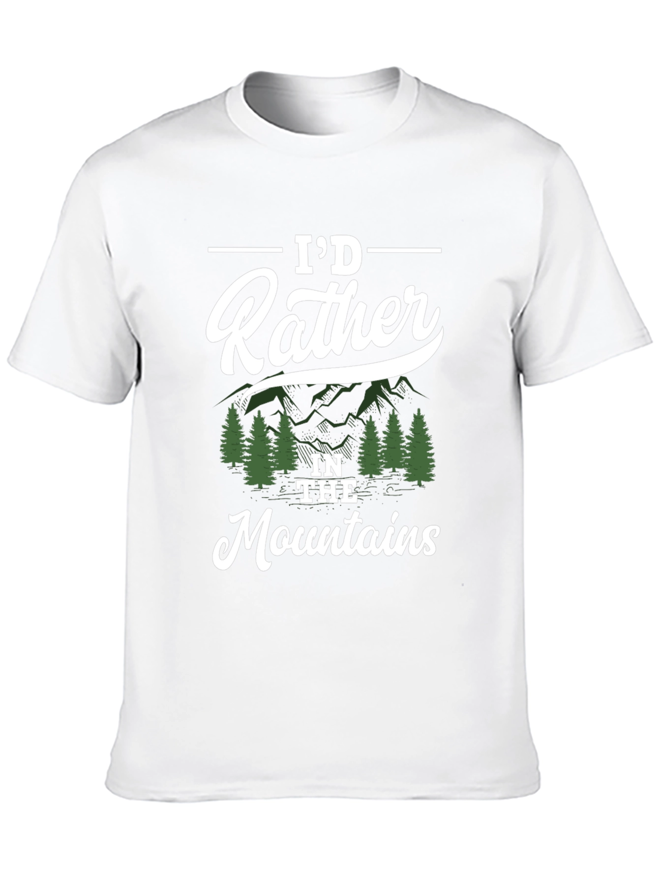 Id Rather Be In The Mountains T-Shirt