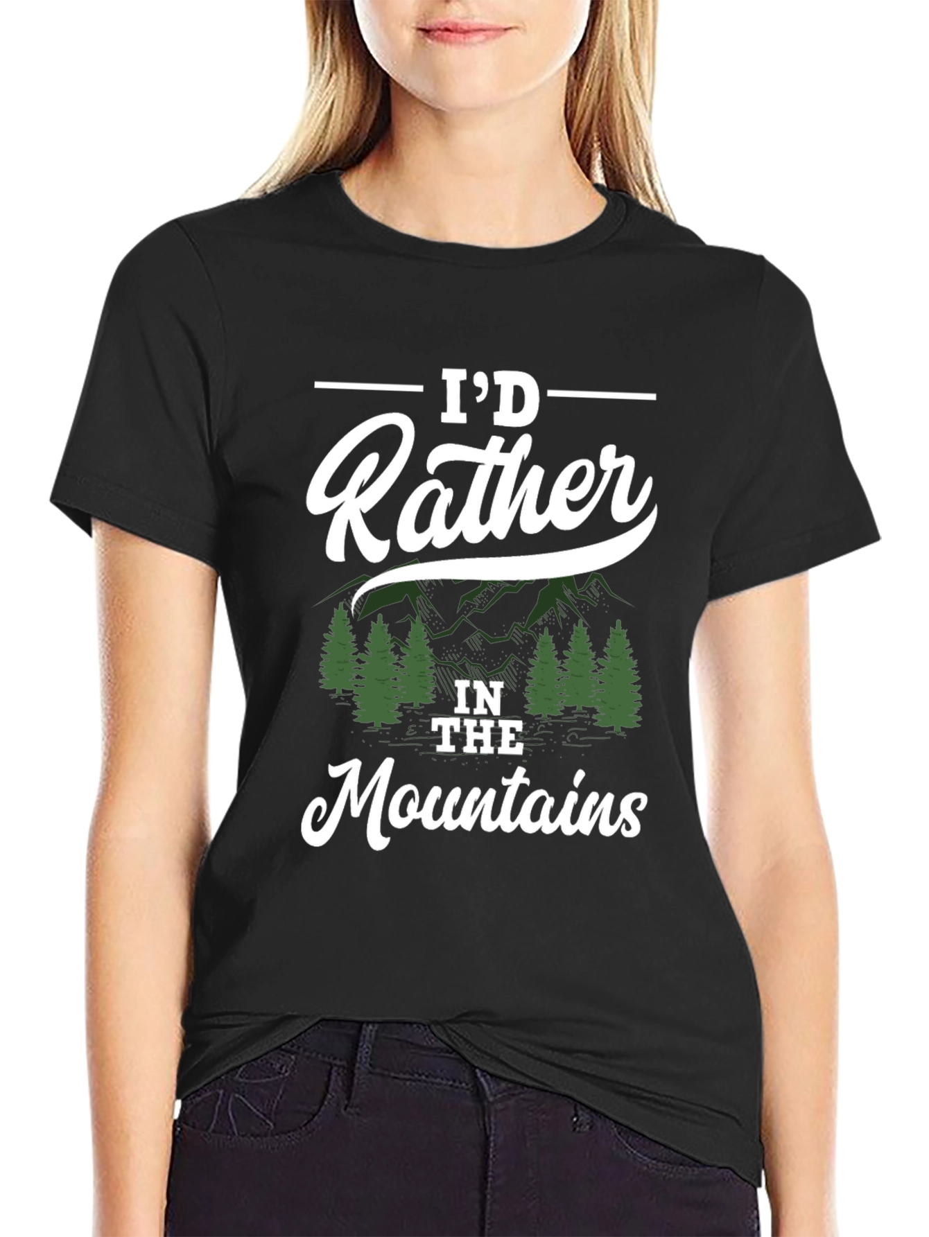 Id Rather Be In The Mountains T-Shirt