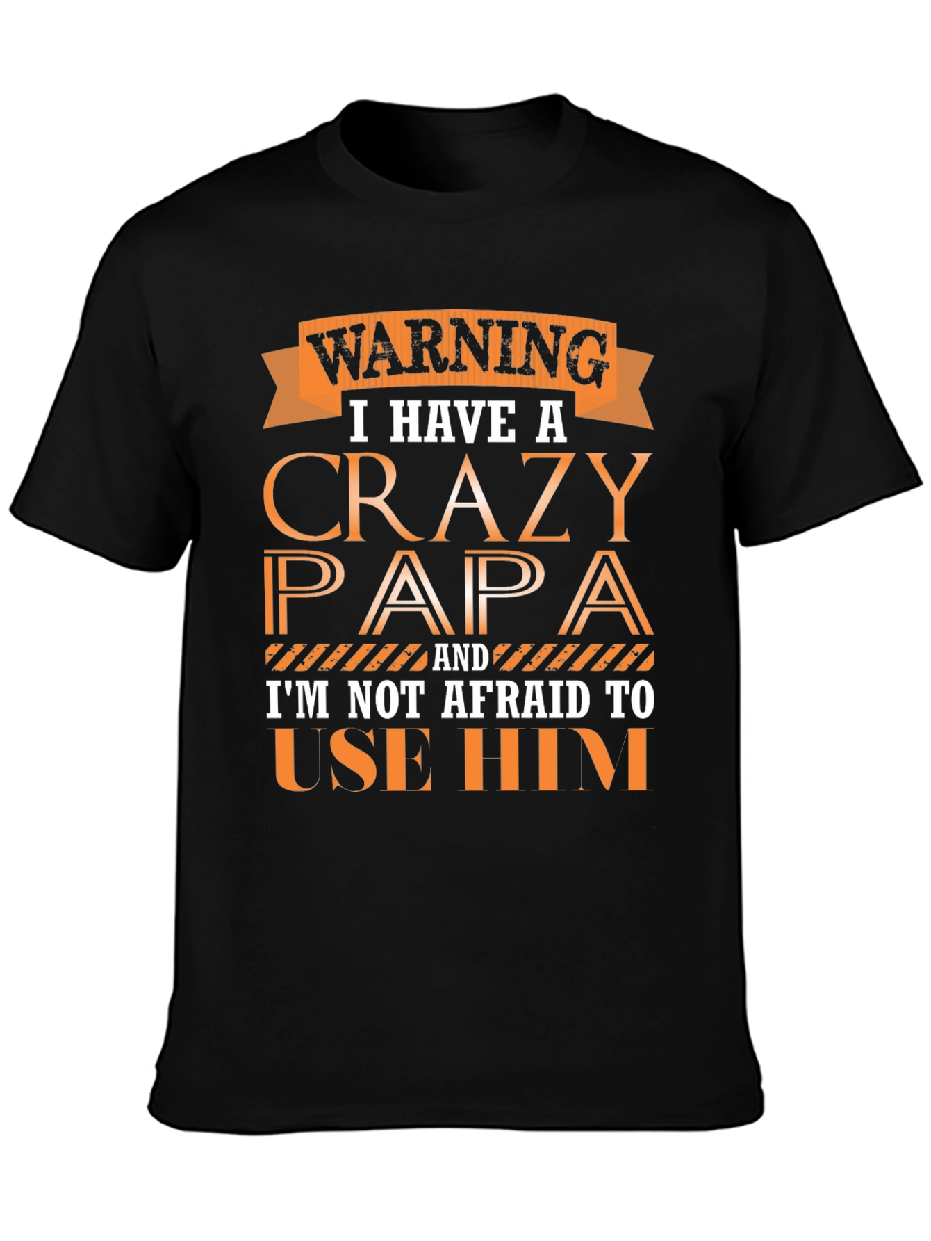 Warning Crazy Papa Graphic Tee