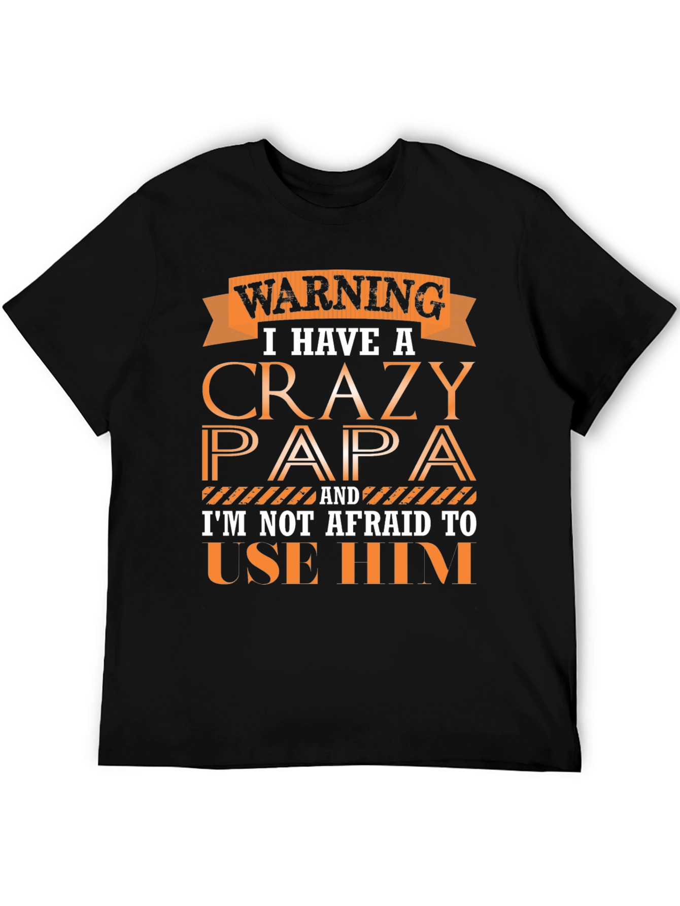Warning Crazy Papa Graphic Tee
