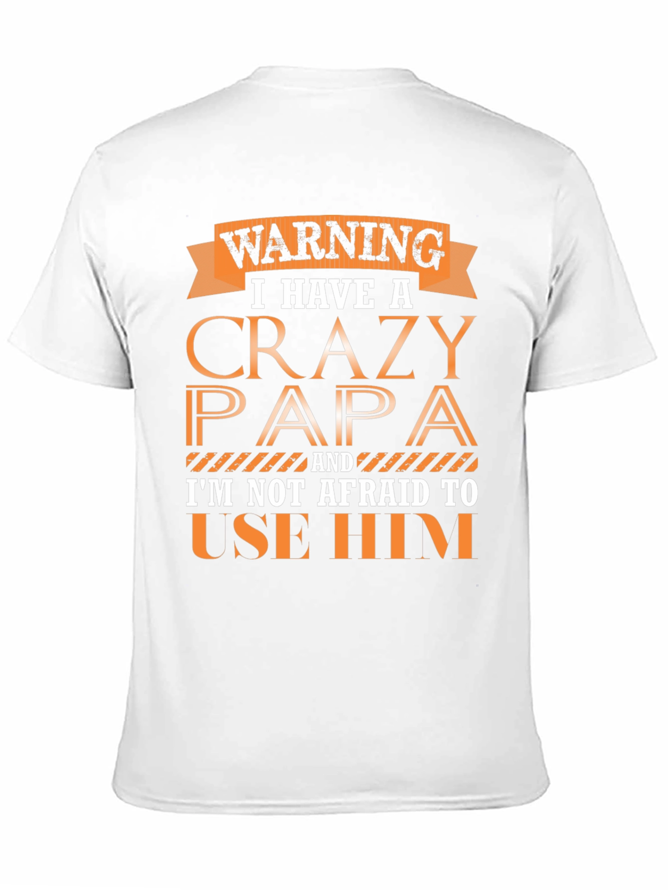 Warning Crazy Papa Graphic Tee