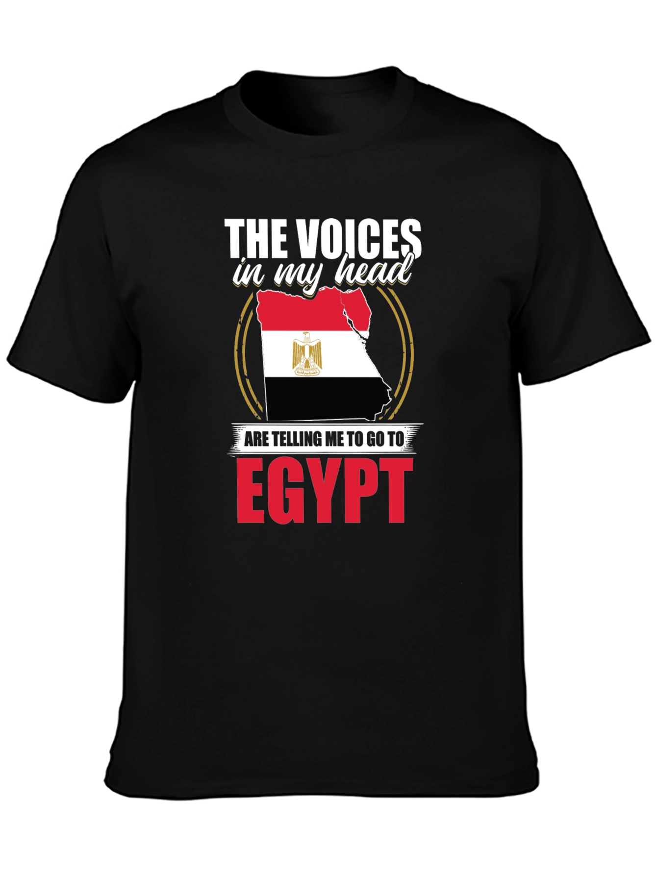 Egypt Travel T-Shirt: Voices in My Head
