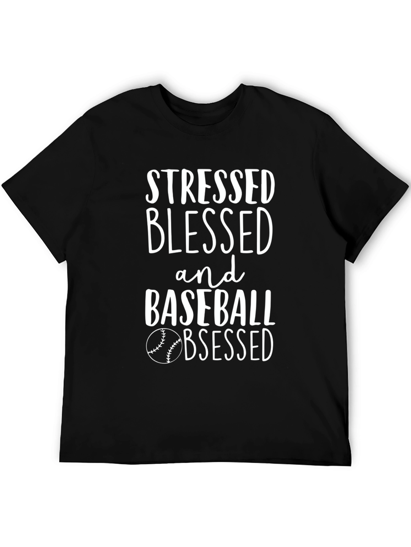 Stressed Blessed Baseball Obsessed T-Shirt