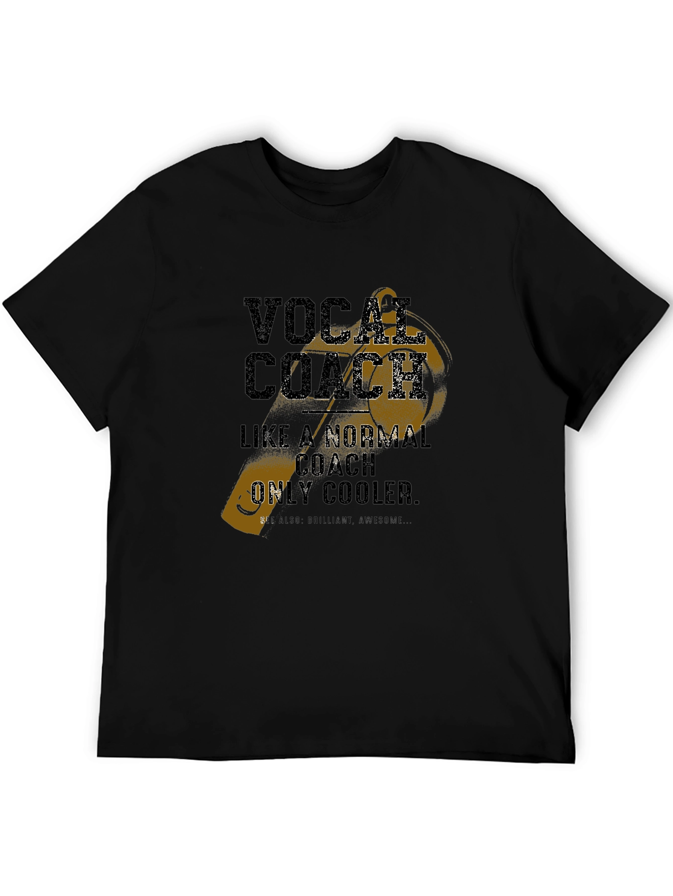 Vocal Coach T-Shirt - Cool & Awesome