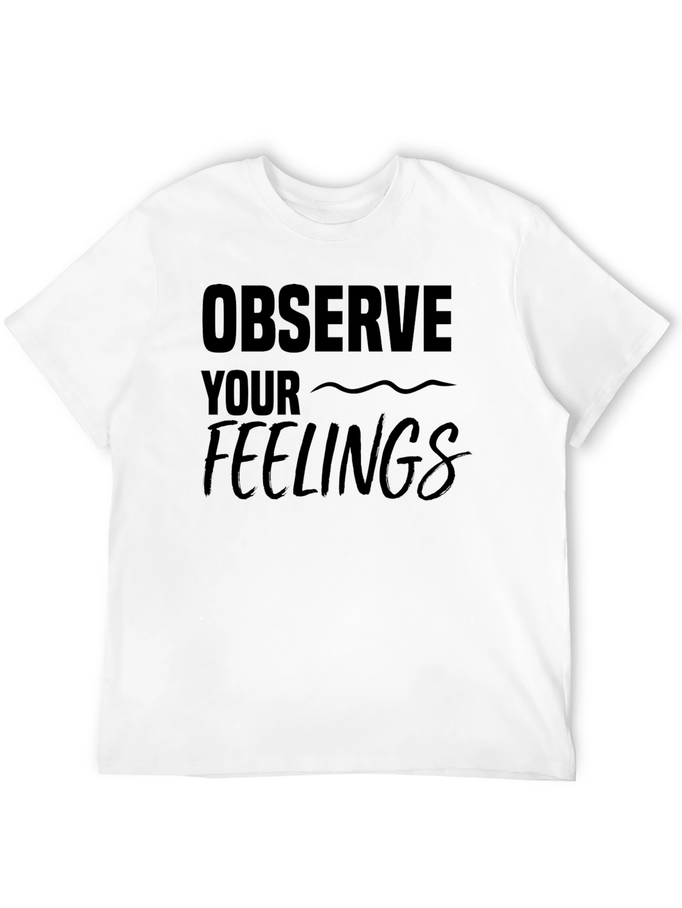 Observe Your Feelings Graphic Tee