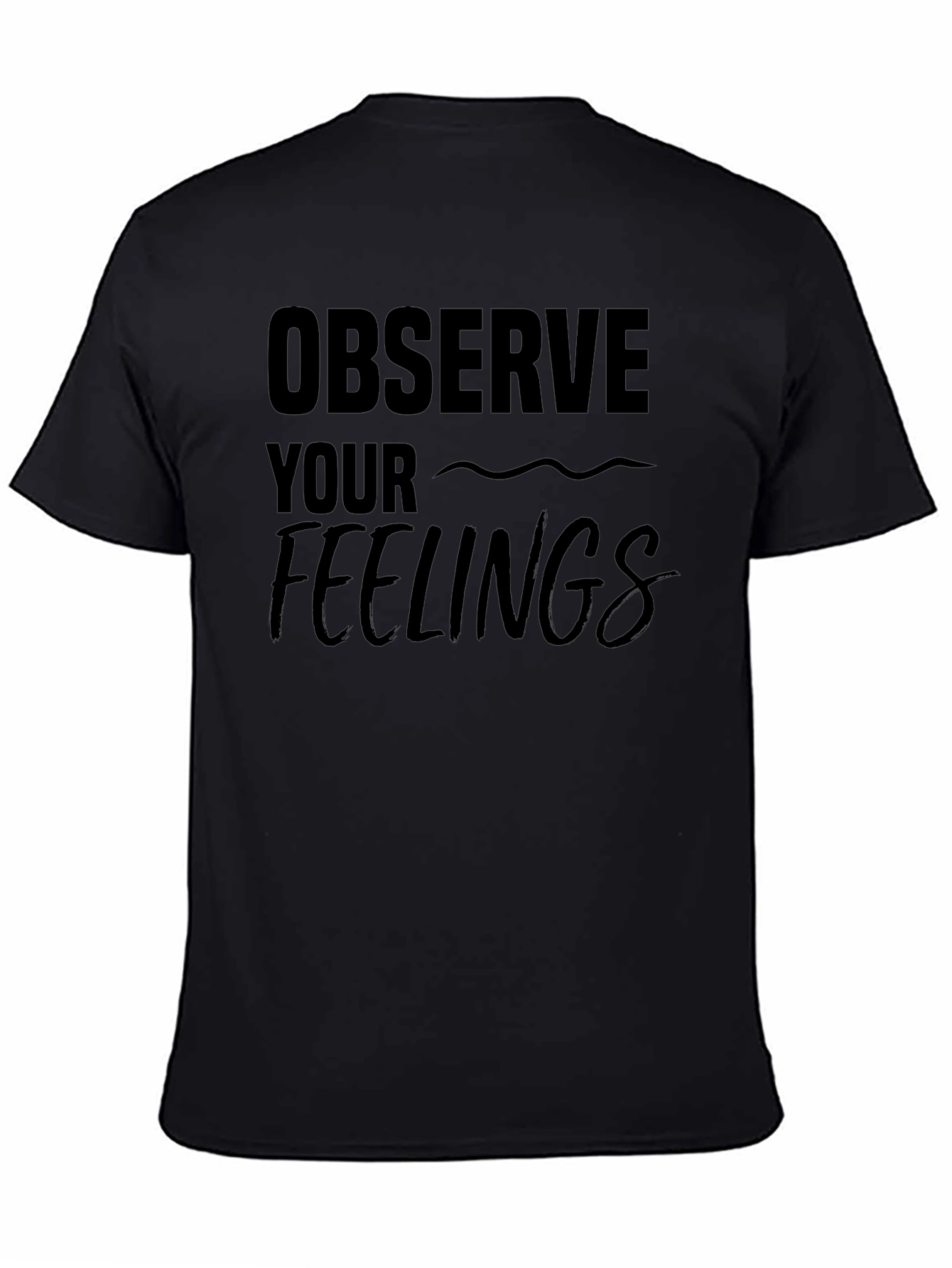Observe Your Feelings Graphic Tee