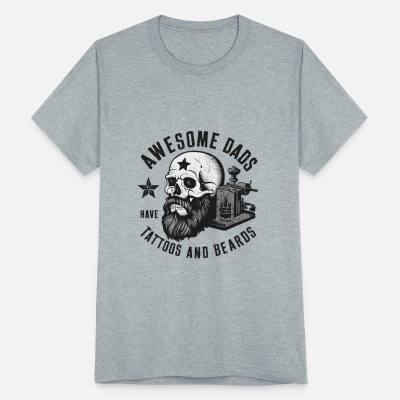 Awesome Dads Have Tattoos And Beards Fathers Day