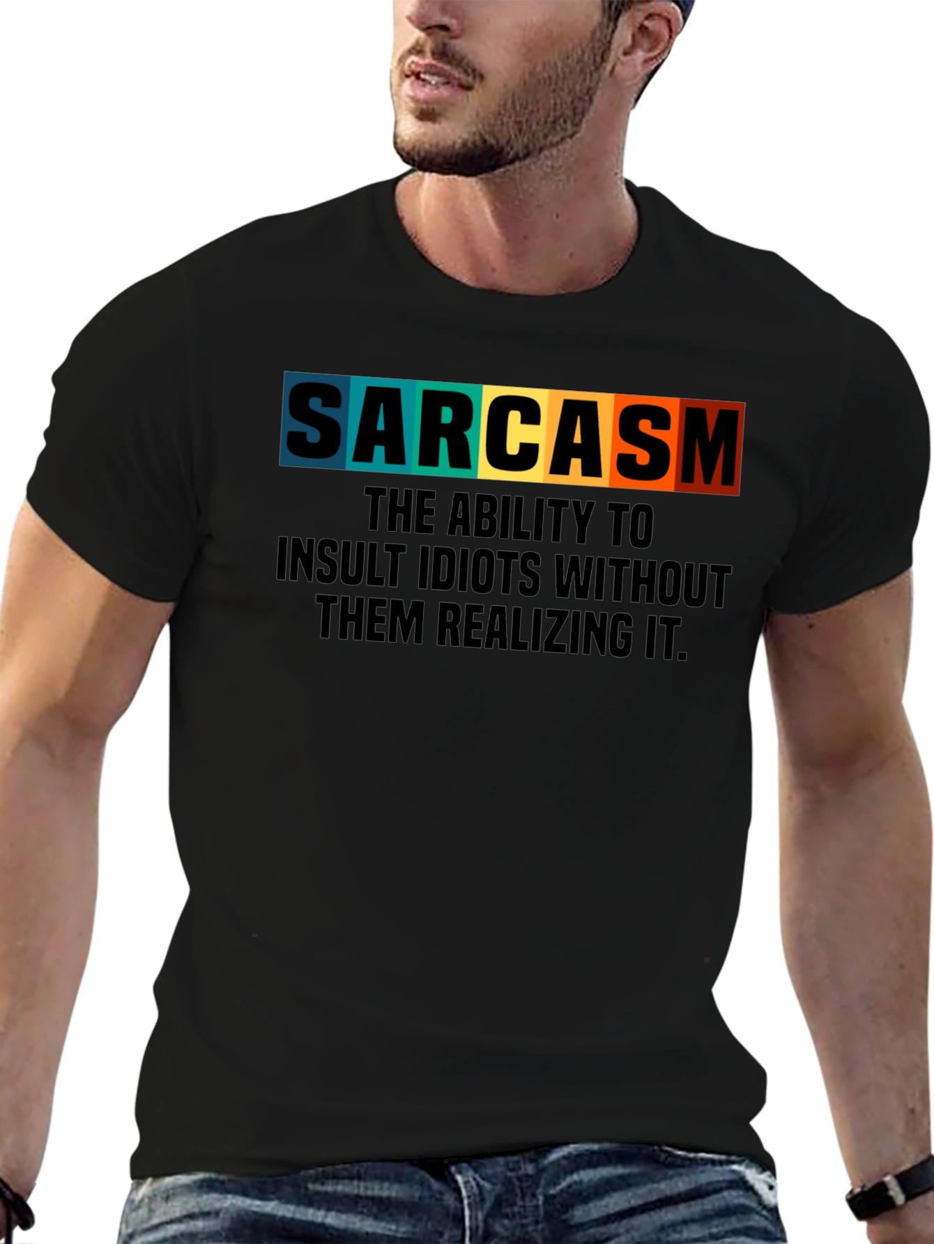 Sarcasm T-Shirt: Insult Idiots Subtly