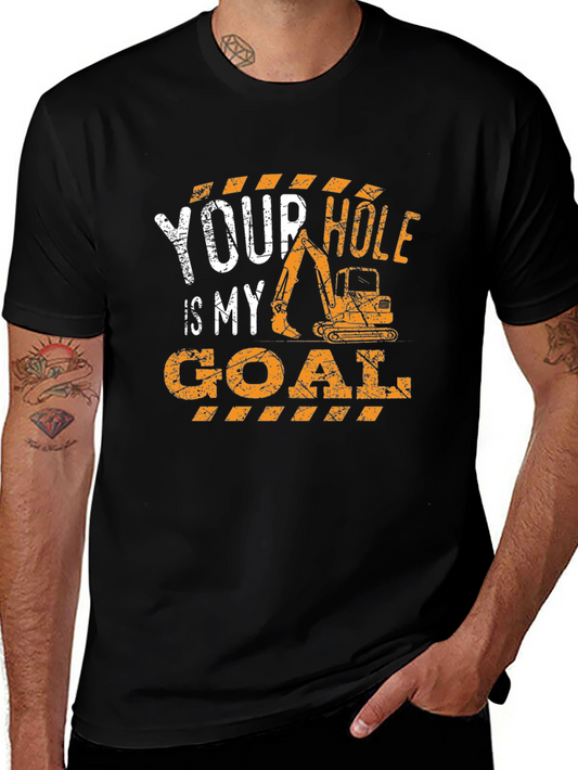 Your Hole Is My Goal Construction T-Shirt
