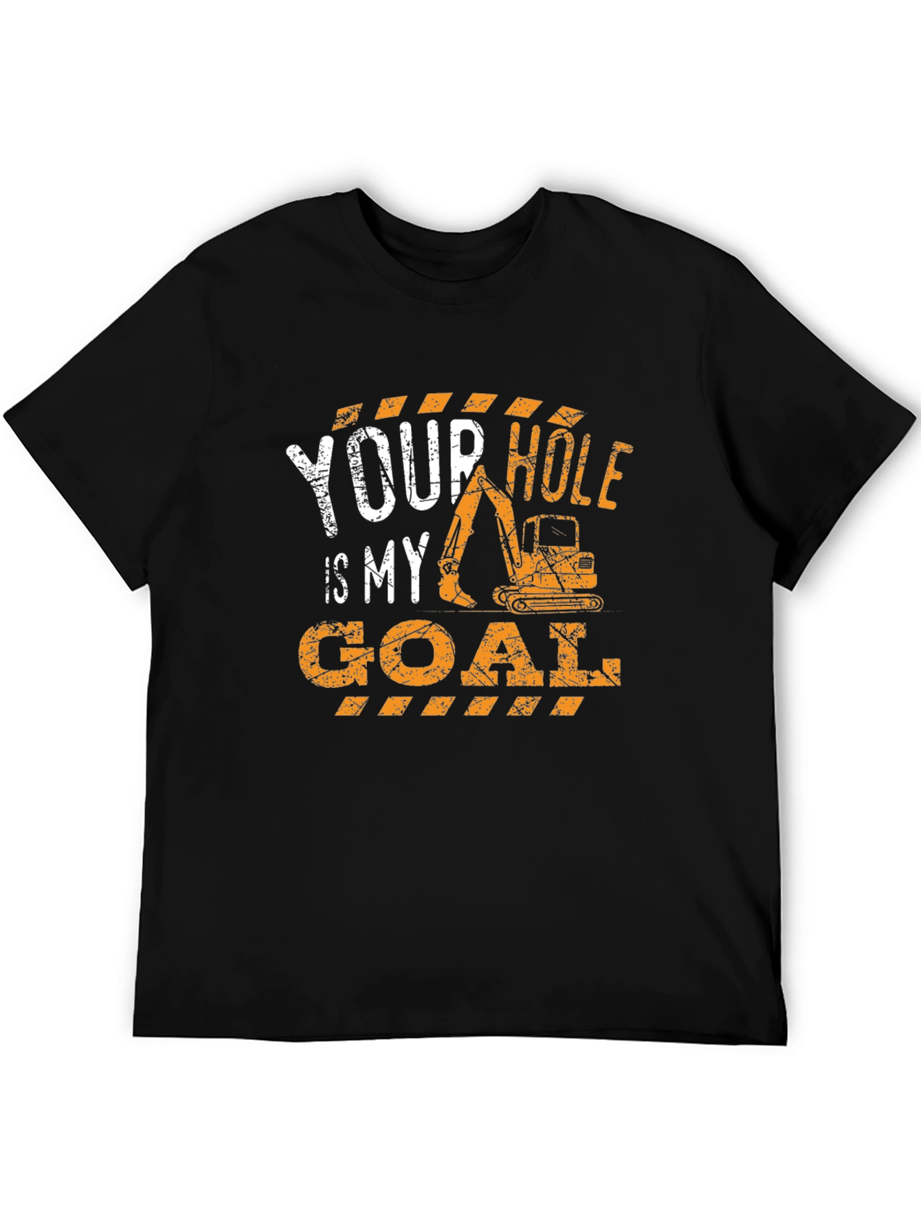 Your Hole Is My Goal Construction T-Shirt