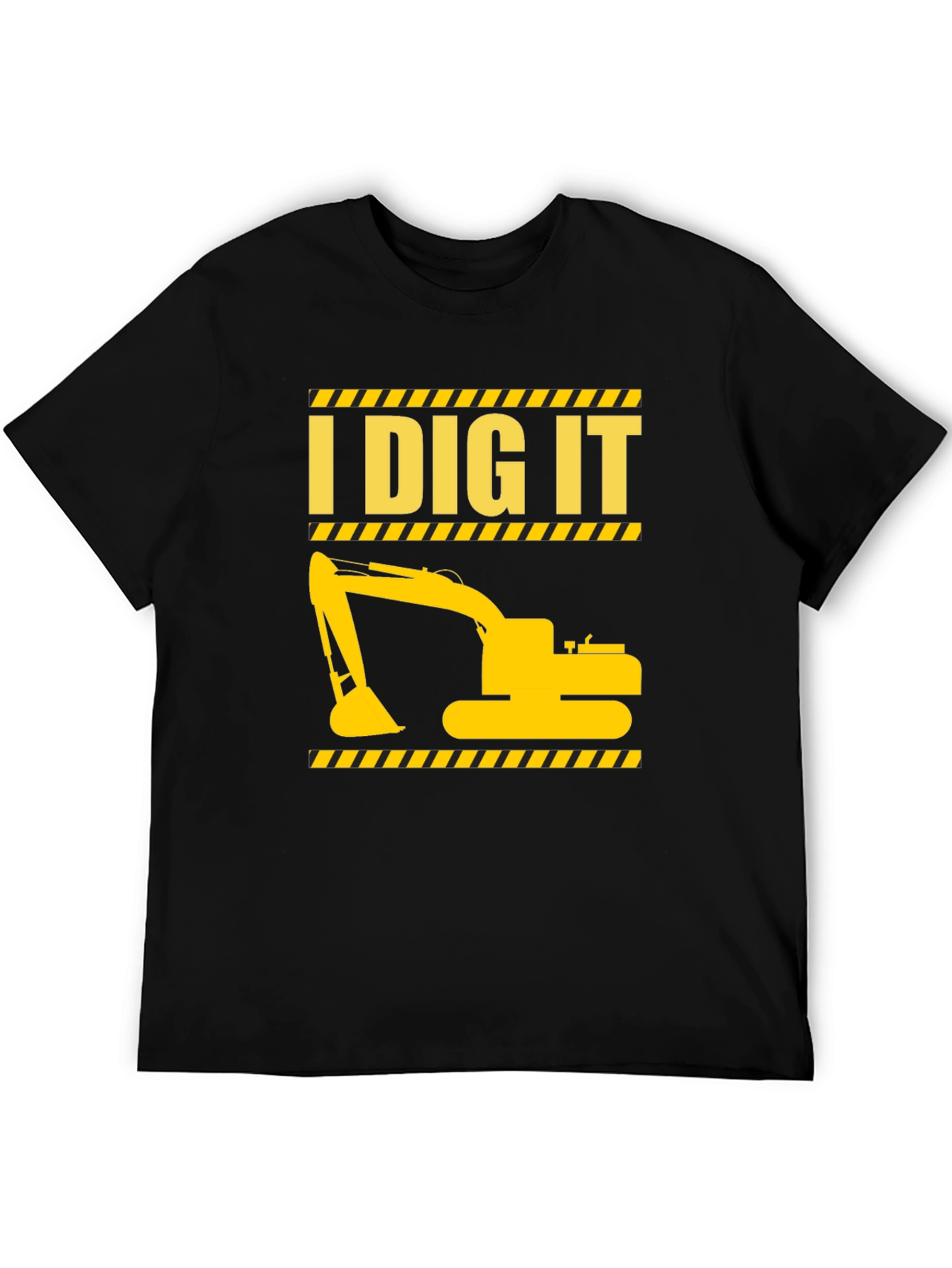 I Dig It Excavator Graphic T-Shirt