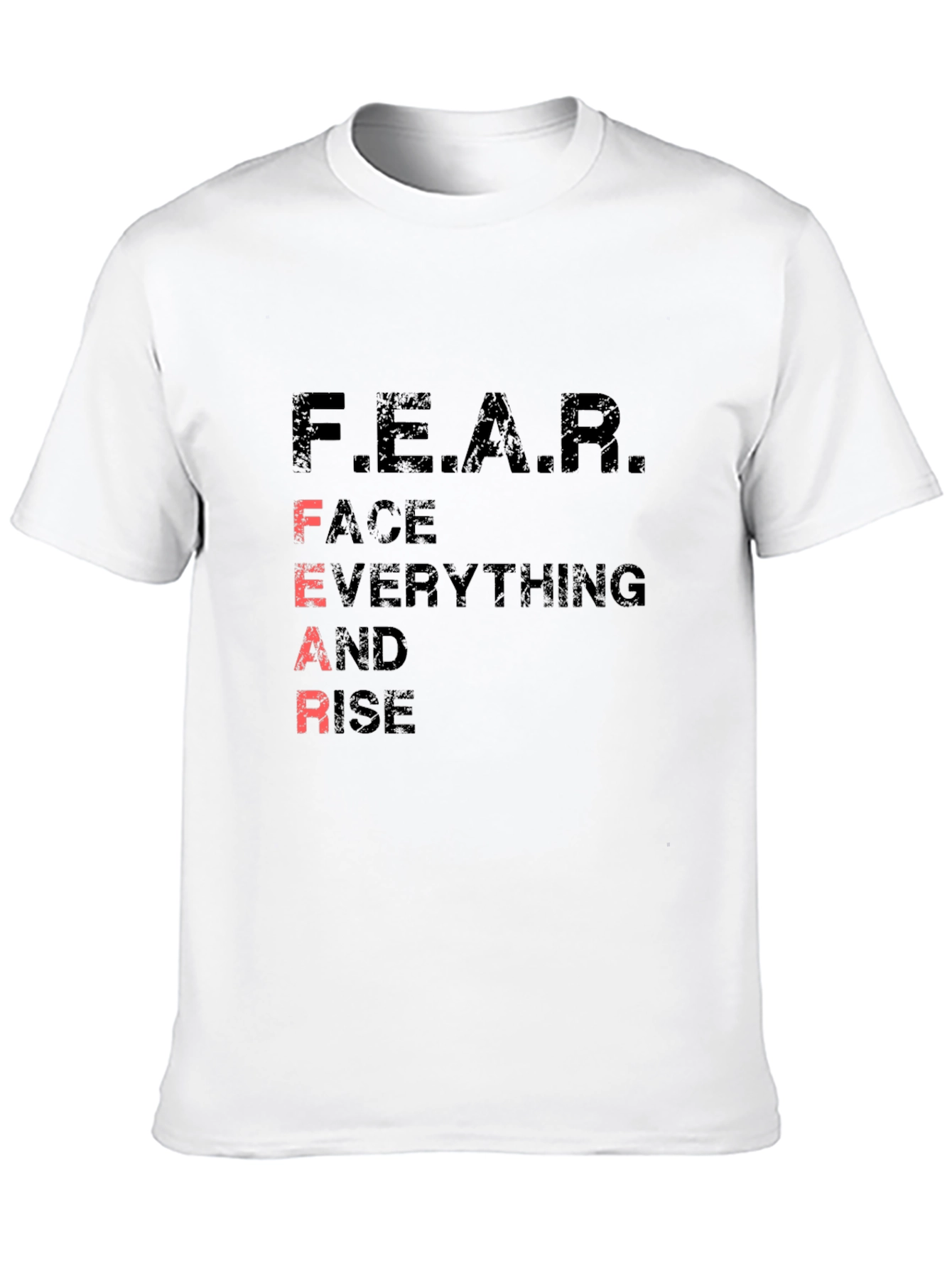 Motivational F.E.A.R. Graphic Tee