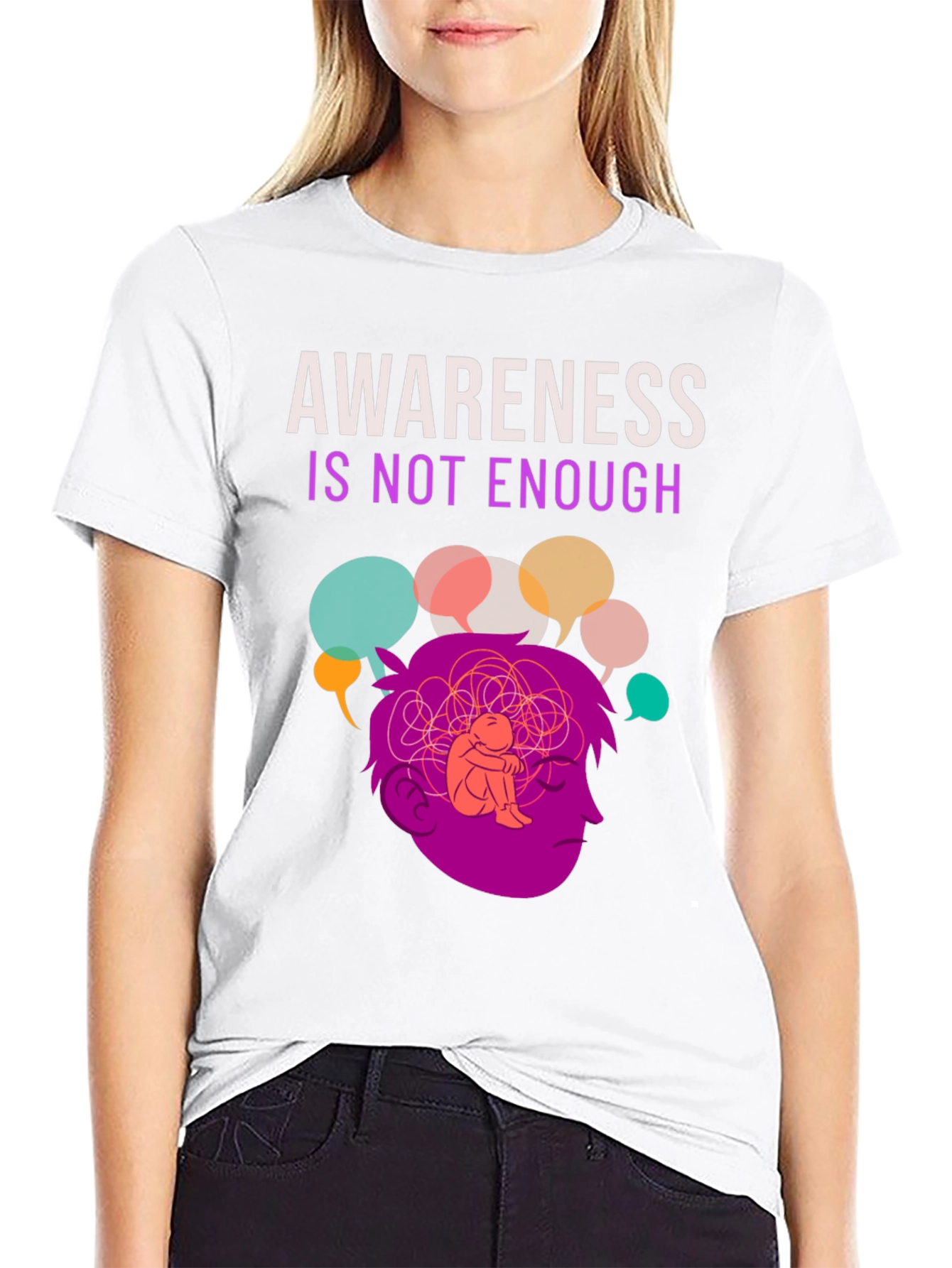 Awareness Isnt Enough Mental Health T-Shirt