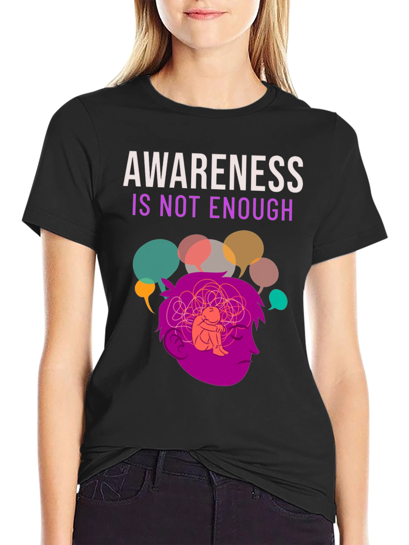 Awareness Isnt Enough Mental Health T-Shirt