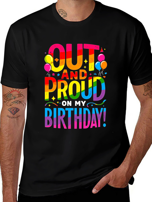 Out and Proud Birthday LGBTQ Pride T-Shirt