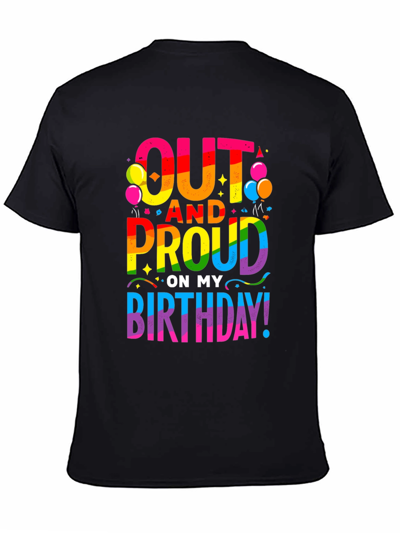 Out and Proud Birthday LGBTQ Pride T-Shirt