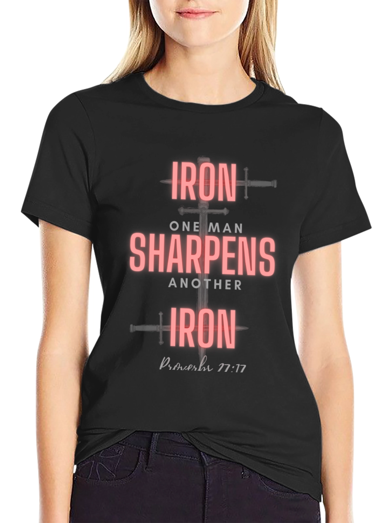 Iron Sharpens Iron Black T-Shirt Proverbs 27:17