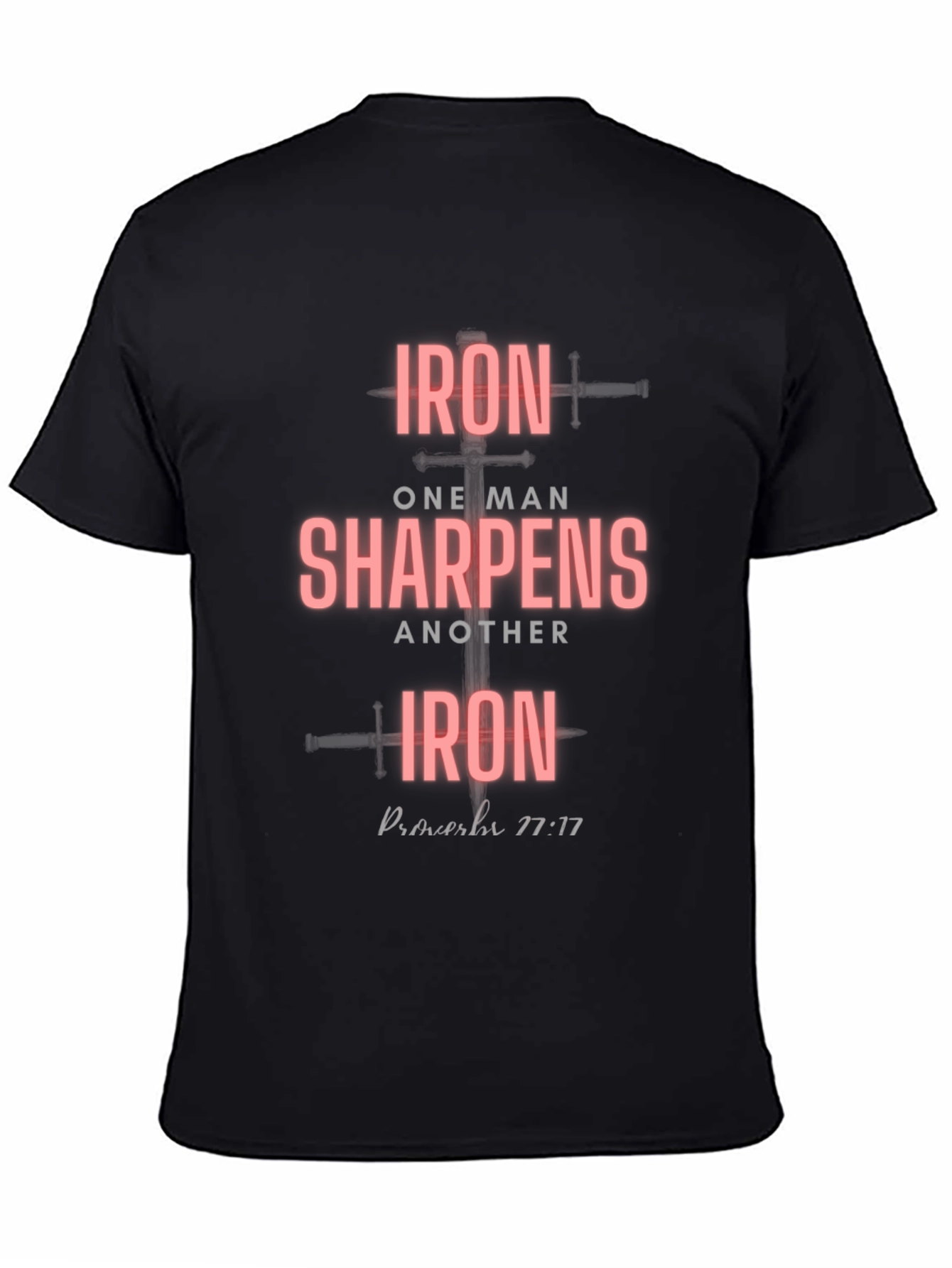 Iron Sharpens Iron Black T-Shirt Proverbs 27:17