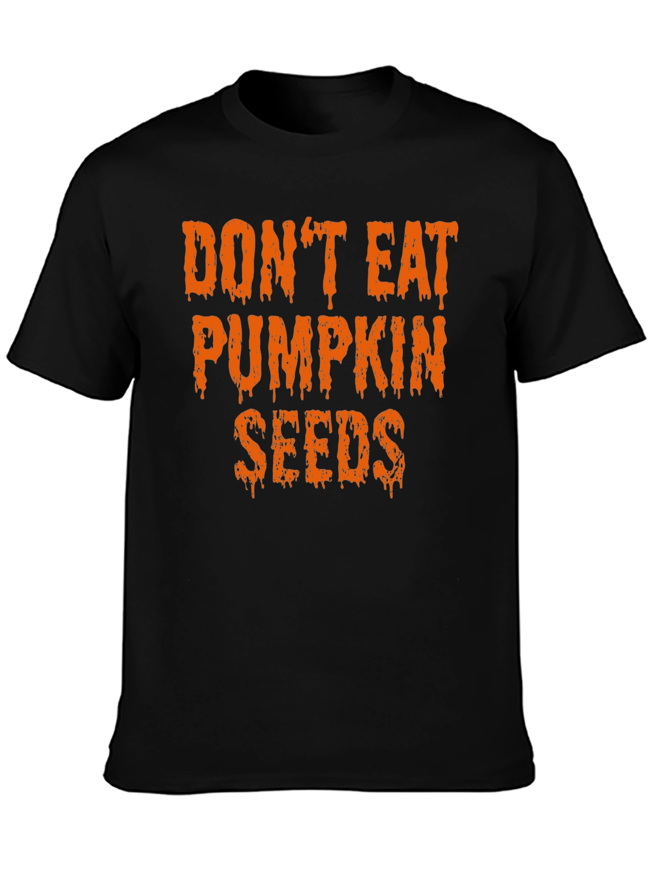 Dont Eat Pumpkin Seeds Halloween Tee