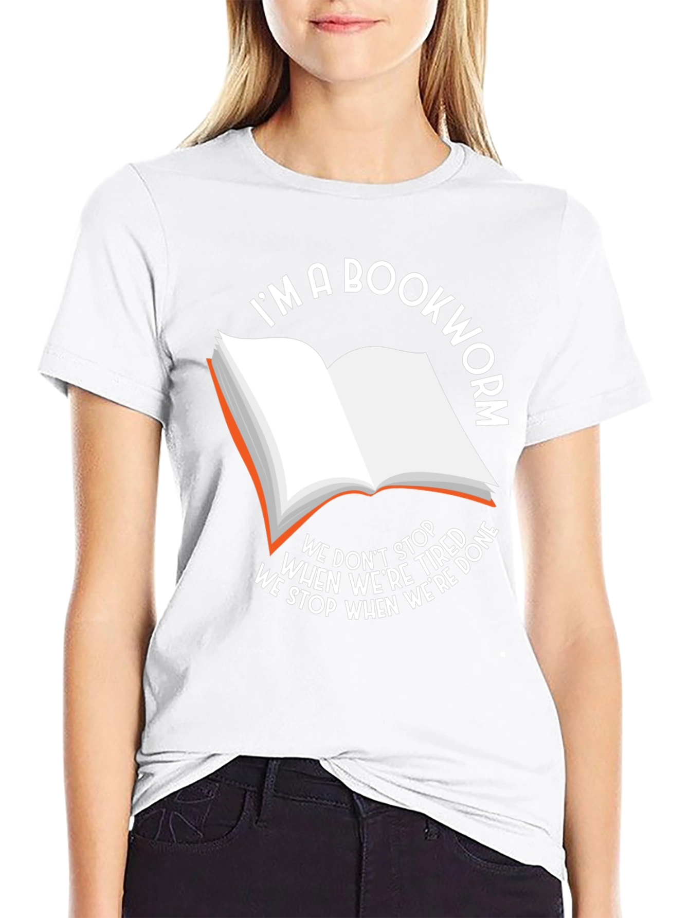Bookworm T-Shirt - We Stop When Were Done