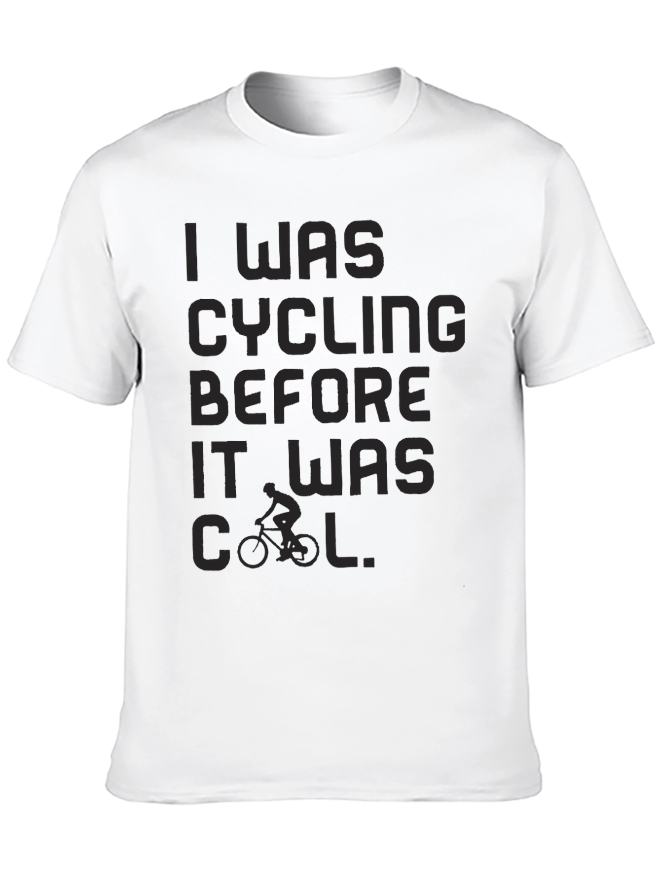 I Was Cycling Before It Was Cool T-Shirt