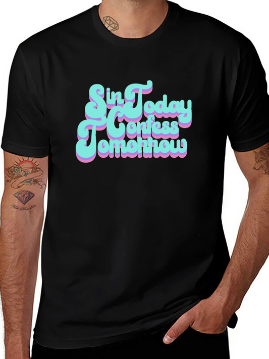 Sin Today Confess Tomorrow Graphic T-Shirt