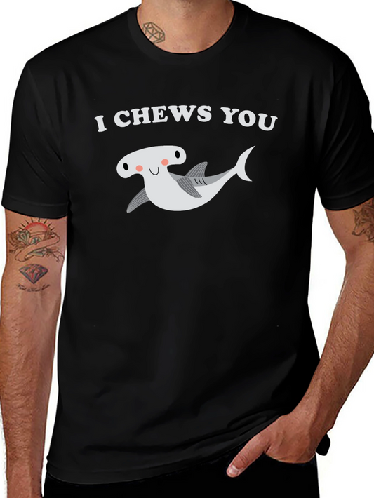 I Chews You Hammerhead Shark Graphic T-Shirt