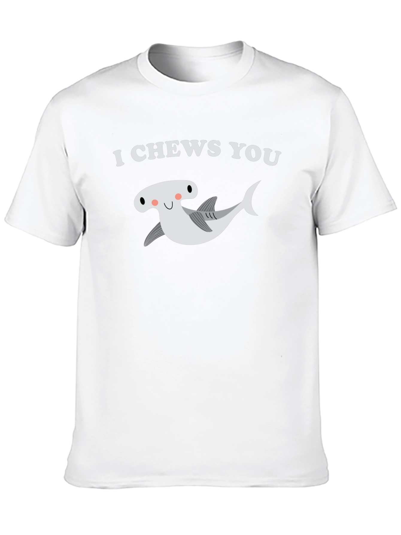 I Chews You Hammerhead Shark Graphic T-Shirt