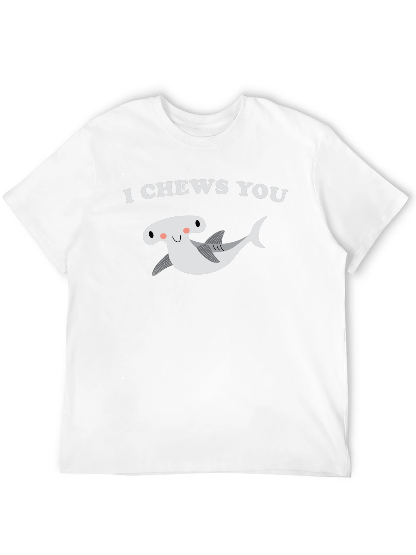 I Chews You Hammerhead Shark Graphic T-Shirt