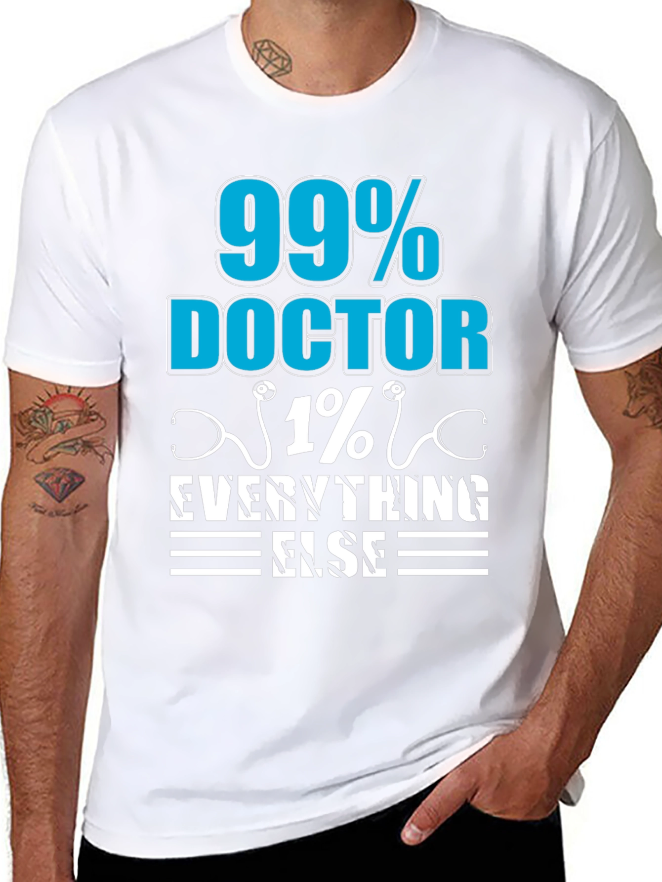 99% Doctor 1% Everything Else T-Shirt