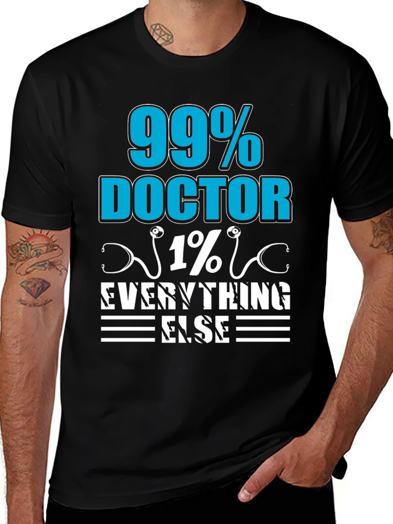 99% Doctor 1% Everything Else T-Shirt