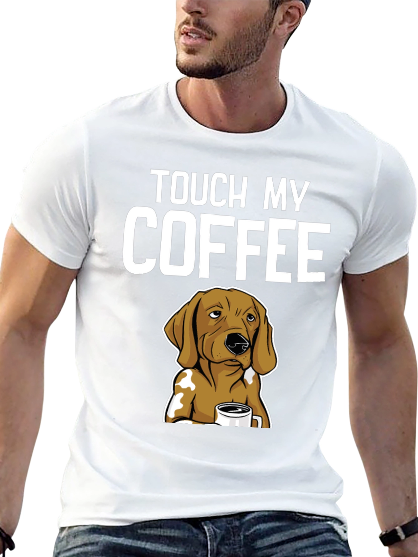 Touch My Coffee Dog T-Shirt - Funny Graphic Tee