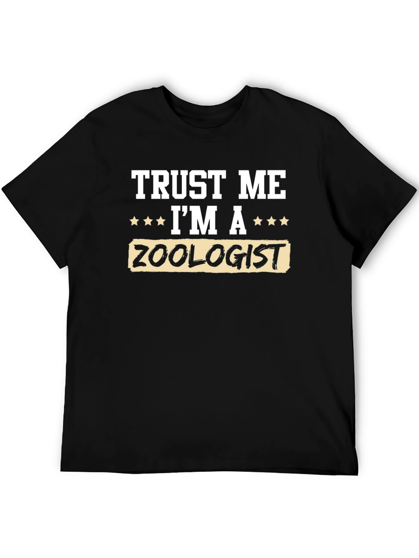 Trust Me Im A Zoologist T-Shirt