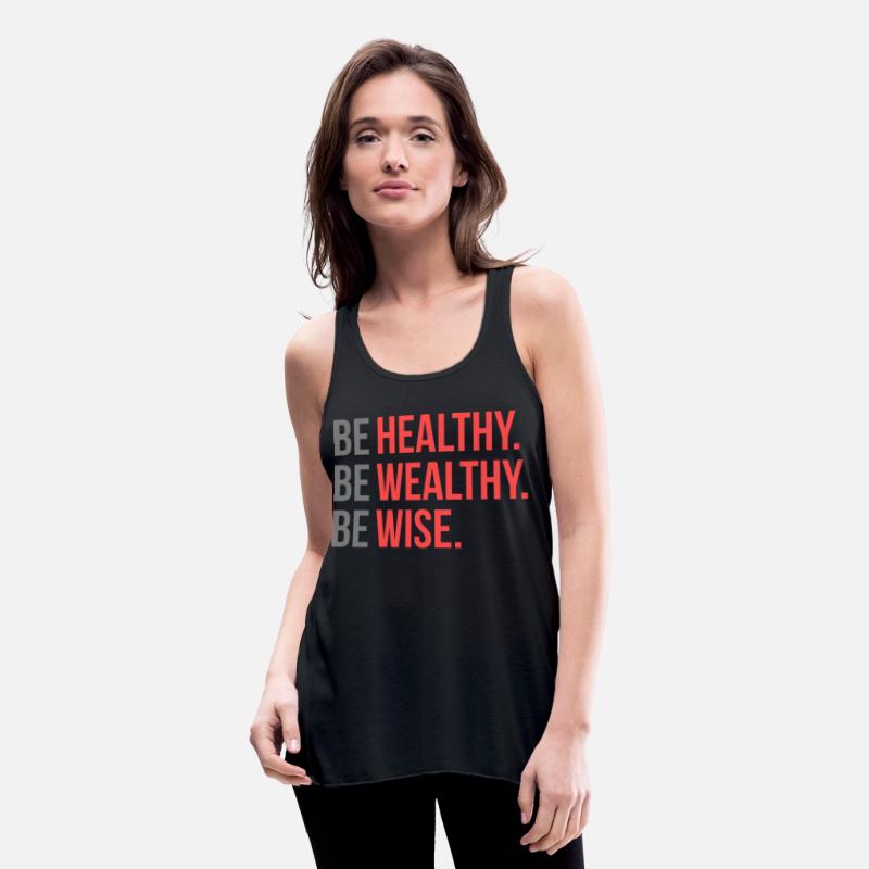 Be Healthy Be Wealthy Be Wise
