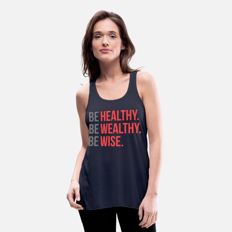 Be Healthy Be Wealthy Be Wise