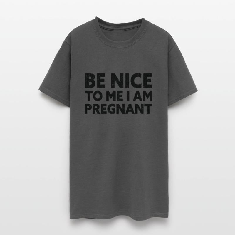 Be Nice To Me I m Pregnant New Mother