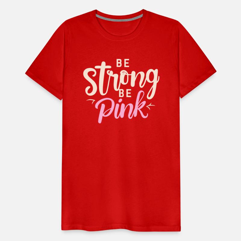 Be Strong be pink