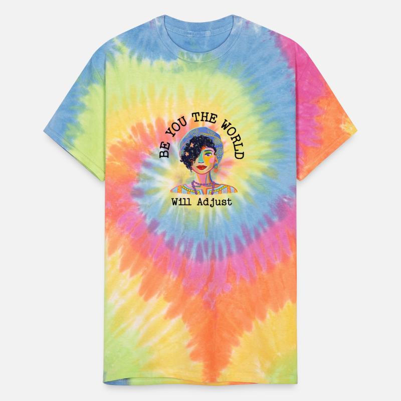 Be you the world will adjust