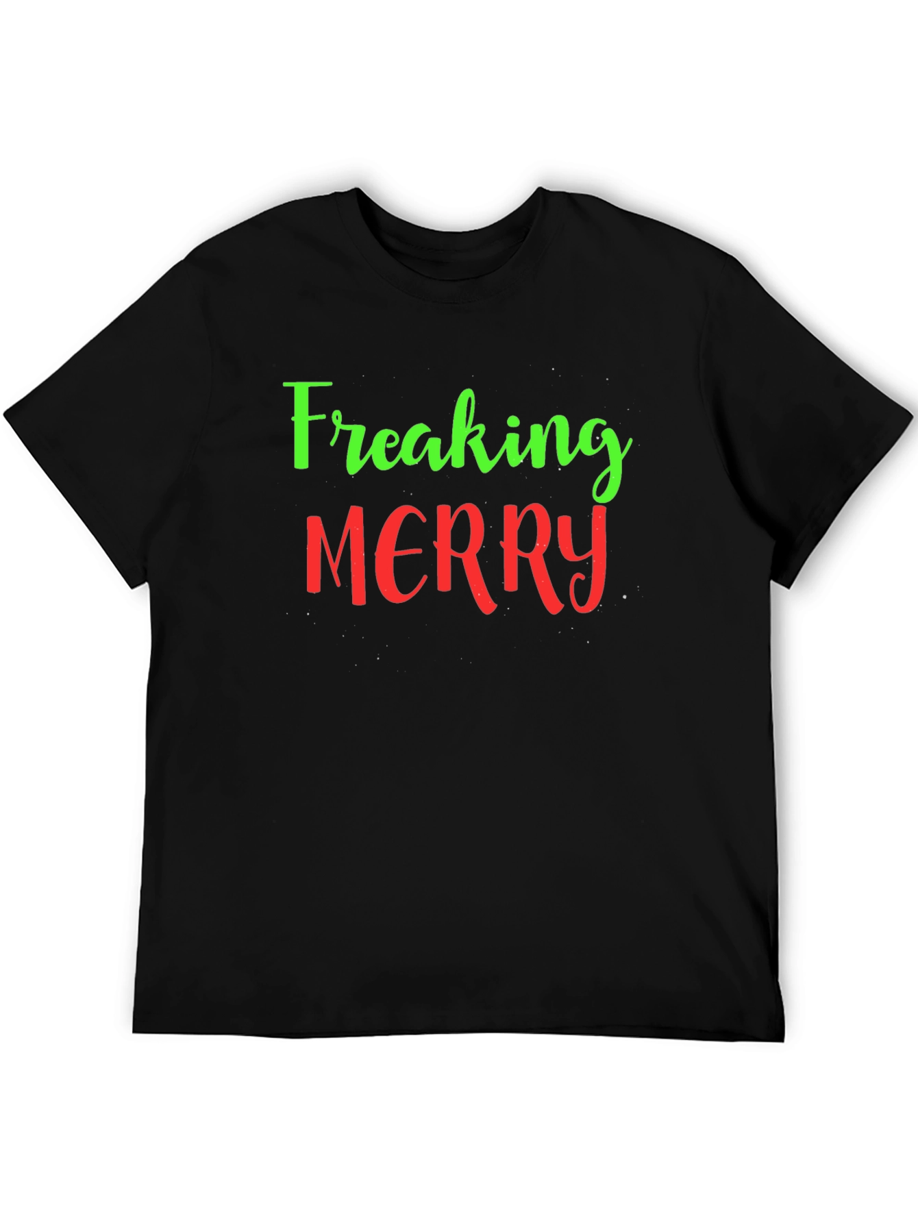 Freaking Merry Christmas Holiday T-Shirt