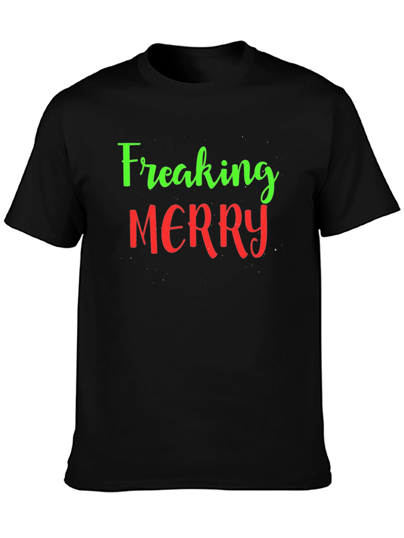 Freaking Merry Christmas Holiday T-Shirt