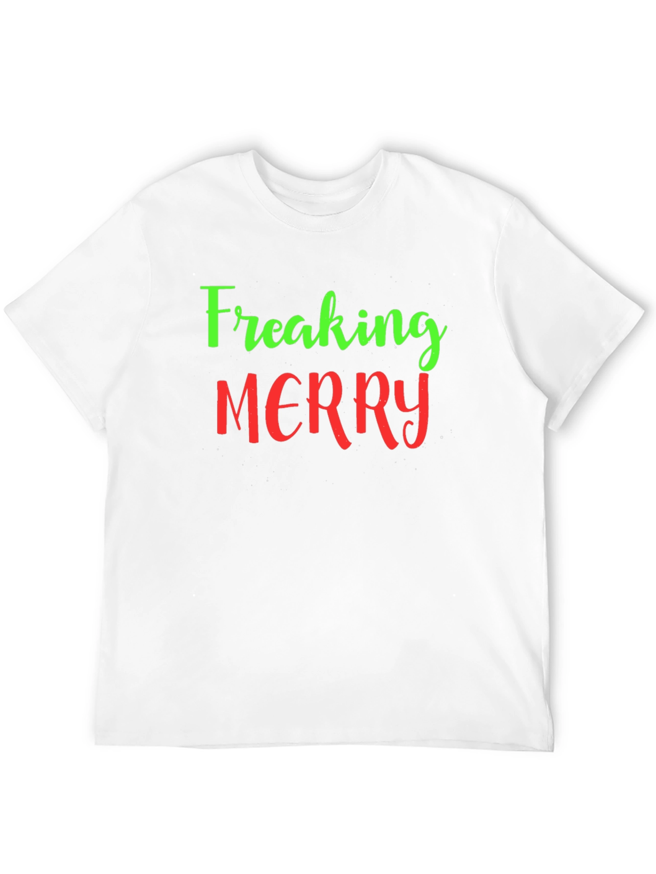 Freaking Merry Christmas Holiday T-Shirt