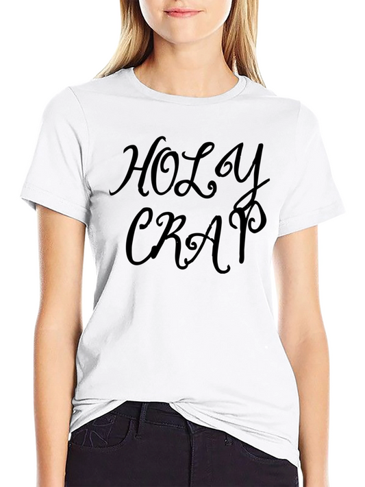 Holy Crap T-Shirt - Soft Cotton Tee