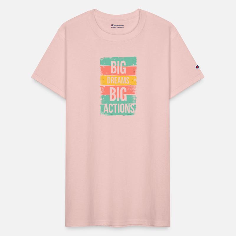 Big Dreams big actions