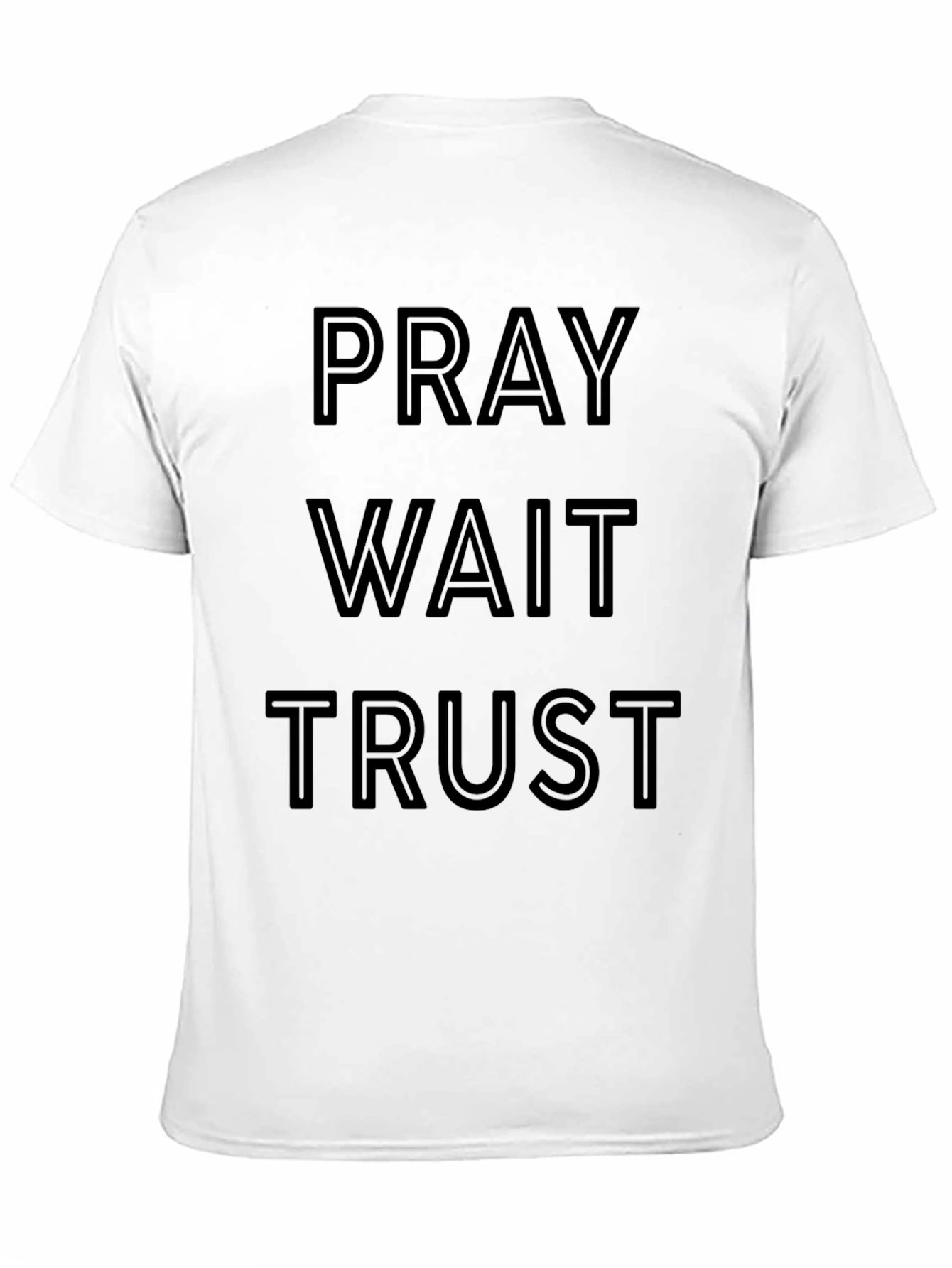 Pray Wait Trust T-Shirt - Inspirational Tee