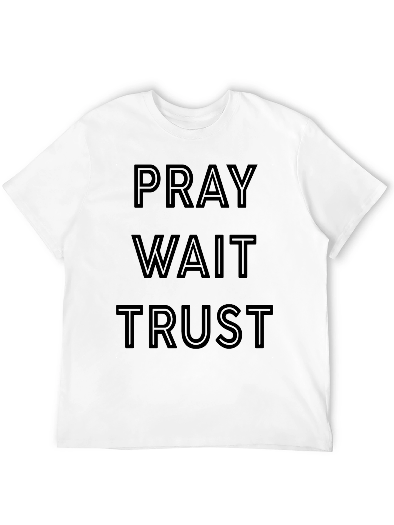 Pray Wait Trust T-Shirt - Inspirational Tee