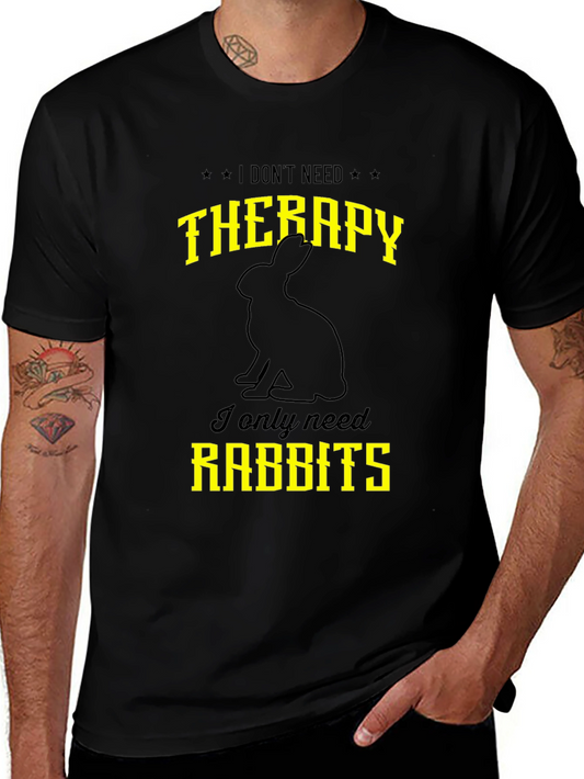 Funny Rabbit T-Shirt: I Dont Need Therapy