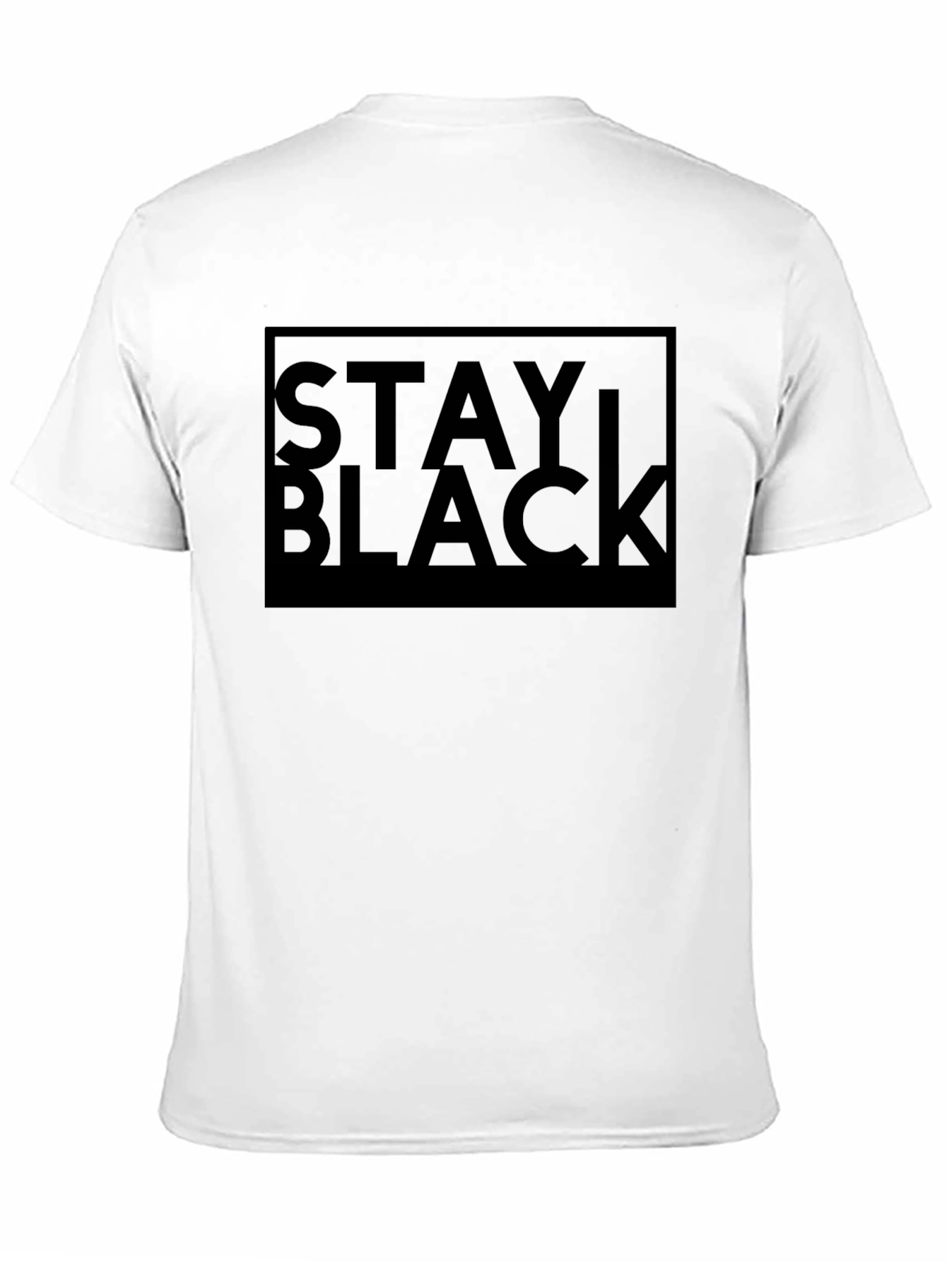 Stay Black T-Shirt - Bold Statement Tee
