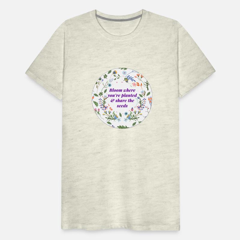 Bloom Where You're Planted & Share the Seeds